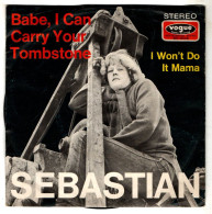 Sebastian - 45 T SP Babe, I Can Carry Your Tombstone (1970 - Allemagne) - Disco & Pop