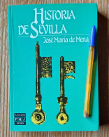 LIBRO Historia De Sevilla.José Maria De Mena.  Tapa Blanda Con Solapas.   Plaza & Janés Editores, 1988.286 Páginas + Lám - Cultural