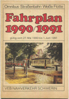 Deutschland - VEB Nahverkehr Schwerin - Fahrplan 1990/1991 - Omnibus Strassenbahn Weisse Flotte - 50 Seiten - Europa