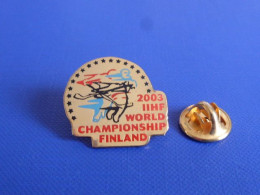 Pin's Hockey Sur Glace - 2003 IIHF World Championship Finland Finlande (PD48) - Winter Sports