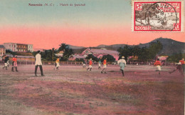 Nouvelle Calédonie - Nouméa - Match De Football - Colorisé - Animé - Carte Postale Ancienne - Nueva Caledonia