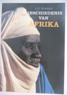 Geschiedenis Van Afrika Door J.G. Kikkert / Eigenheid Versus Europese Expansie Kolonisatie Oorlog Vrede - Geschichte