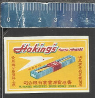 HAKING'S TOOTH BRUSHES - MATCHBOX LABEL MADE IN HONGKONG - Boites D'allumettes - Etiquettes
