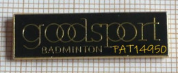 PAT14950 BADMINTON  GOODSPORT GOOD SPORT Signé TOSCA - Bádminton