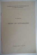 DIENEN UIT LIEFDADIGHEID Volksdevotie En Volksgeneeskunde In West-Vlaanderen Door W Giraldo Bedevaart Devotie Volkskunde - Geschichte