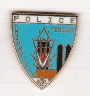 PINS VILLE 57  THIONVILLE POLICE FENSCH - Policia