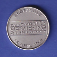 Silbermedaille Zur Eröffnung Der Stadthalle Germering 1993 - Ohne Zuordnung