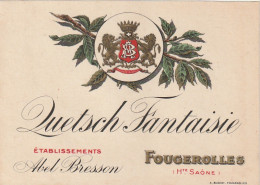 ***  ETIQUETTE ***    Quetsch Fantaisie - Fougerolles  Albert Bresson  - Riesling