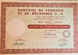 S.A. Nantaise De Fonderie Et De Mécanique - Action De 50 Francs (1973) - Industrie