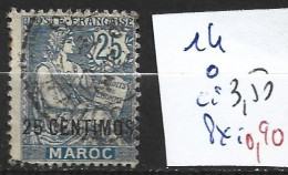 MAROC FRANCAIS 14 Oblitéré Côte 3.50 € - Gebraucht