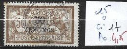 MAROC FRANCAIS 15 Oblitéré Côte 17 € - Used Stamps