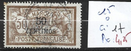 MAROC FRANCAIS 15 Oblitéré Côte 17 € - Oblitérés