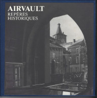 79 - T.Beau Livre Illustré De 48 Pages " AIRVAULT , Repères Historiques " 1986 - Poitou-Charentes