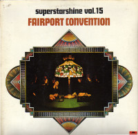 * LP *  FAIRPORT CONVENTION - SUPERSTARSHINE Vol.!% (Holland 1972 EX-) - Country Y Folk