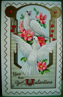 CPA  Gaufrée ST VALENTIN . EGLANTINE ET COLOMBES . 1913 .  FLOWERS DOVE WILD ROSE . BIRDS .VALENTINE  Embossed Old Pc - San Valentino