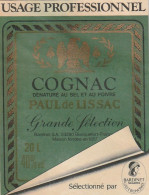 ***  ETIQUETTE ***   COGNAC  à Usage Professionnel -- Dénaturé Pour Cuisine  - Altri & Non Classificati