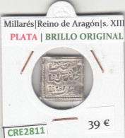 CRE2811 MONEDA MILLARES REINO DE ARAGON S. XIII PLATA - Otros & Sin Clasificación