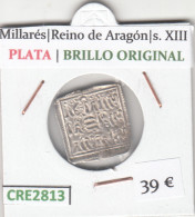 CRE2813 MONEDA MILLARES REINO DE ARAGON S. XIII PLATA - Otros & Sin Clasificación