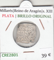 CRE2801 MONEDA MILLARES REINO DE ARAGON S. XIII PLATA - Otros & Sin Clasificación