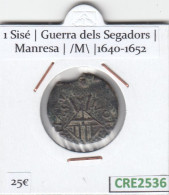 CRE2536 MONEDA CATALANA 1 SISÉ MANRESA 1640-1652 - Otros & Sin Clasificación