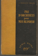 SÉRIE NOIRE, N°3: "Pas D'orchidées Pour Miss Blandish" James Hadley Chase, (voir Description) - Série Noire