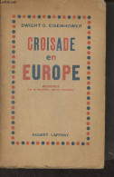 Croisade En Europe (Mémoires Sur La Deuxième Guerre Mondiale) - Eisenhower Dwight D. - 1949 - Autres & Non Classés