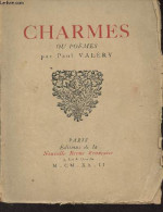 Charmes Ou Poèmes - Valéry Paul - 1922 - Livres Dédicacés