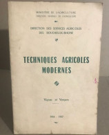 Techniques Agricoles Modernes / Vignes Et Vergers - Encyclopédies