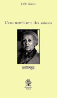 L'eau Tremblante Des Saisons - Autres & Non Classés