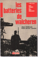 Les Batteries De Walcheren - Oorlog 1939-45