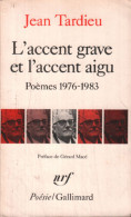 L'accent Grave Et L'accent Aigu Poemes 1976-1983. Formeries Comme Ceci Comme Cela Les Tours De Trébizonde - Autres & Non Classés