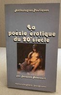 La Poésie érotique Du Vingtième Siècle - Autres & Non Classés