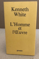 Kenneth White L'homme Et L'oeuvre - Autres & Non Classés