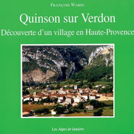 Quinson-sur-Verdon. Découverte D'un Village En Haute-Provence - Zonder Classificatie