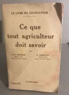 Ce Que Tout Agriculteur Doit Savoir - Encyclopédies