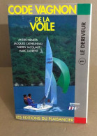 Code Vagnon De La Voile. 1. Le Deriveur (.) - Boats