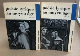 Poésie Lyrique Au Moyen Age / 2 Tomes - Autres & Non Classés