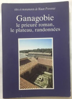 Ganagobie : Le Prieuré Roman Le Plateau Randonnées - Unclassified