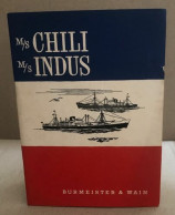 M/S Chili - M/S Indus Contruits Pour La France Par Les Ateliers Burmeister & Wain - Boten