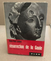 Résurrection De La Gaule/ Les Grandes Fouilles Archéologiques - Arqueología