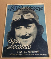 La Vie Aérienne Illustrée N° 6 / Sadi Lecointe L'as De Nieuport - Aerei