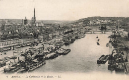 FRANCE - Rouen - Vue Générale De La Cathédrale Et Les Quais - L L - Carte Postale Ancienne - Rouen