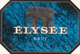 ***  ETIQUETTE ***  MOUSSEUX  ---  ELYSEE BRUT  -  - Compagnie Des Grands Vins  TOURNAN - White Wines