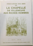 La Chapelle De Villeneuve Aux Riches Hommes - Unclassified