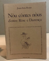 Nou Contes Nous D'entre Rose E Durença / Illustracions De Patric Maupomer - Zonder Classificatie