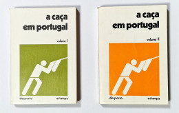 A Caça Em Portugal.(2VOLUMES)( Autor: Carlos Eurico Da Costa - 1988  / Ed.Editorial Estampa-3ª Edição) - Livres Anciens