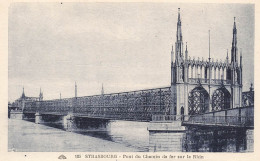 FRANCE - Strasbourg - Vue Générale Du Pont Du Chemin De Fer Sur Le Rhin - Carte Postale Ancienne - Strasbourg
