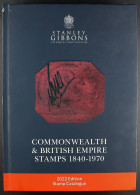 STANLEY GIBBONS 2022 Commonwealth & British Empire Stamps 1840-1970 Catalogue. - Other & Unclassified