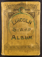 OLD 'LINCOLN' ALBUM Hand Dated '1902' Contains A Chiefly 19th Century Collection Of Stamps, Appears 'unpicked', Interest - Other & Unclassified