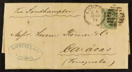 STAMP - 1877 (15th Sept) A Letter Paid A Shilling (the Stamp Cancelled With A London Duplex) From London To Caracas, VEN - ...-1840 Préphilatélie